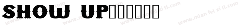 Show up字体转换